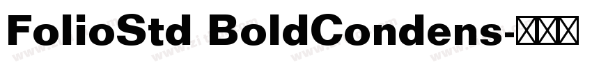 FolioStd BoldCondens字体转换